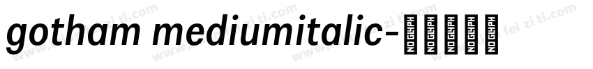 gotham mediumitalic字体转换